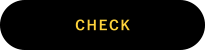 CHECK